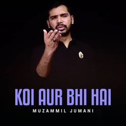 Koi Aur Bhi Hai