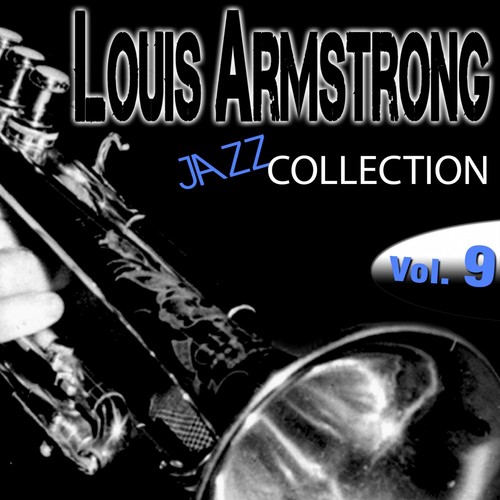 Louis Armstrong Jazz Collection, Vol. 9 (Remastered)