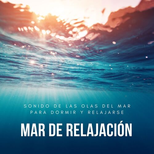 Mar de Relajación: Sonido de las Olas del Mar para Dormir y Relajarse_poster_image