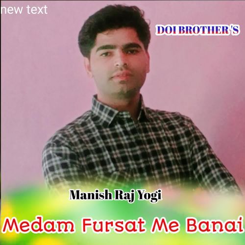 Medam Fursat Me Banai