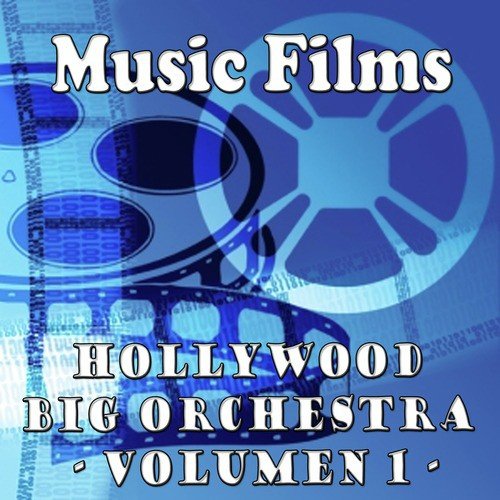 Music Films - Hollywood big orchestra