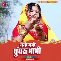 Nanhe Nanhe Ghungroo Bhabhi-JjIiaRZAcXo