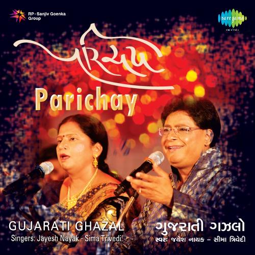 Parichay - Jayesh Nayak And Sima Trivedi - Gujarati Ghazal