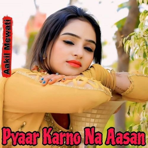 Pyaar Karno Na Aasan