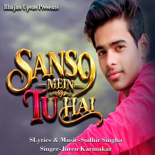 Sanso Mein Tu Hai