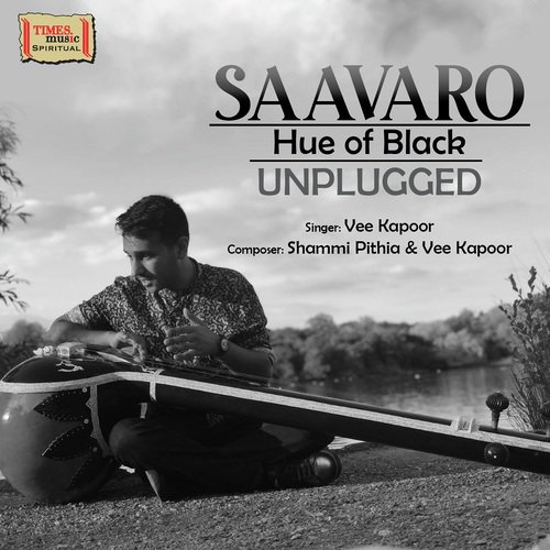 Saavaro - Hue of Black Unplugged