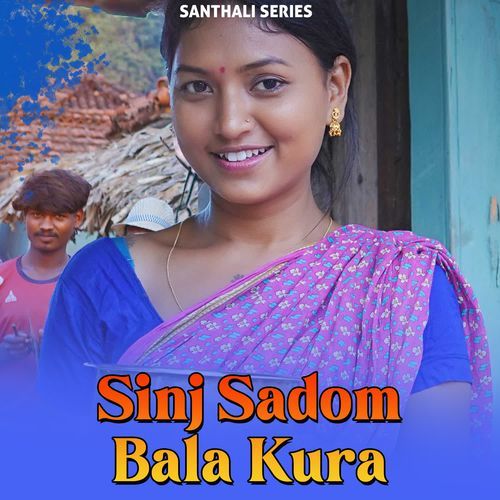 Sinj Sadom Bala Kura