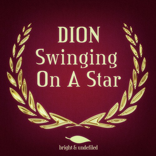 Swinging On A Star Lyrics Dion Only On Jiosaavn