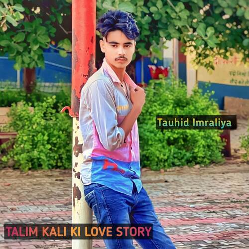 TALIM KALI KI LOVE STORY