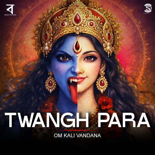 TWANGH PARA - Om Kali Vandana