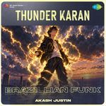 Thunder Karan - Brazillian Funk