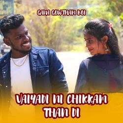 Vaiyadi Ni Chikkam Than Di