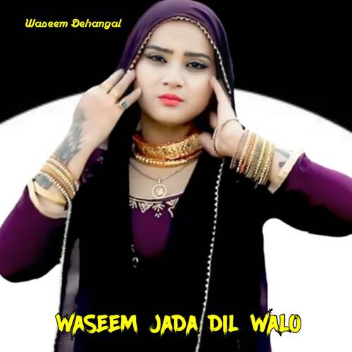 Waseem Jada Dil Walo