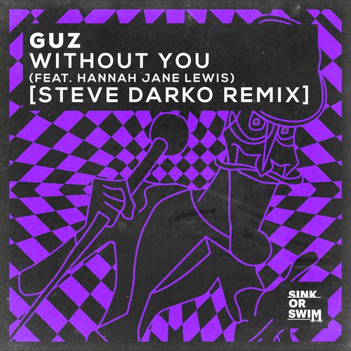 Without You (feat. Hannah Jane Lewis) (Steve Darko Extended Remix)