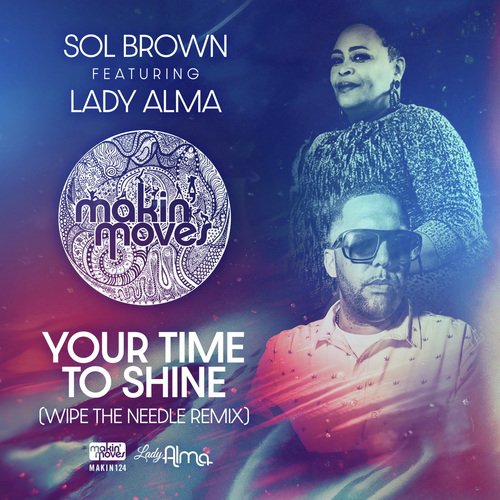 Your Time to Shine (Wipe the Needle Instrumental) [feat. Lady Alma] cover art