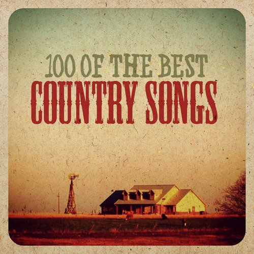 King Of The Road - Song Download from 100 of the Best Country Songs ...