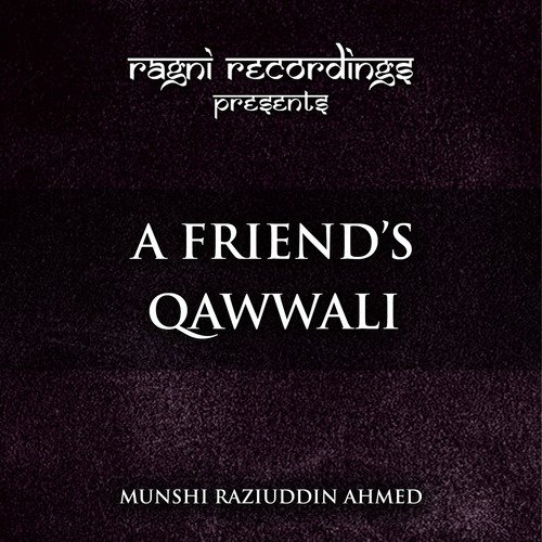 A Friend's Qawwali