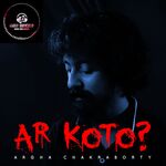 AAR KOTO? (Bengali)