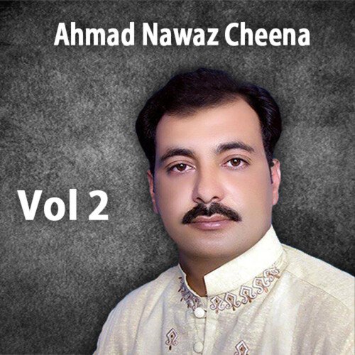 Ahmed Nawaz Cheena, Vol. 2