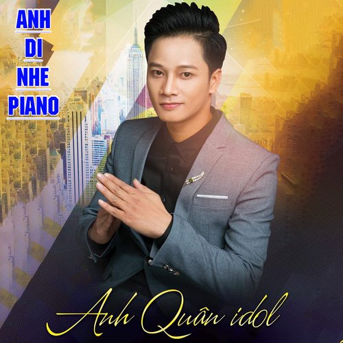 Anh Đi Nhé (Piano)