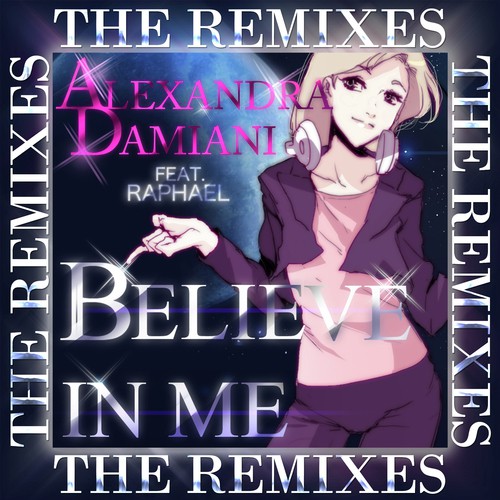 Believe In Me The Remixes