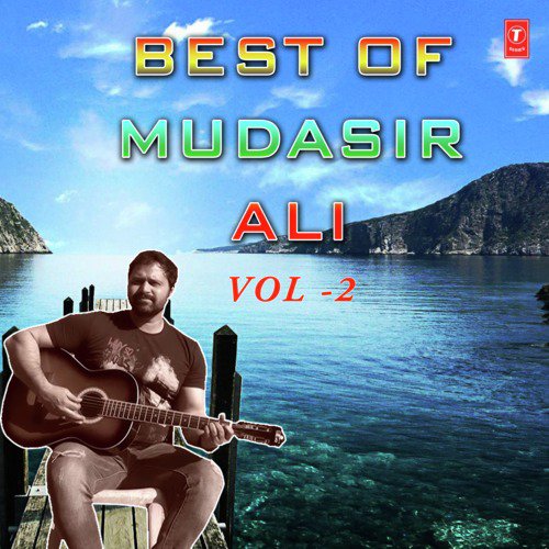 Best Of Mudasir Ali Vol-2