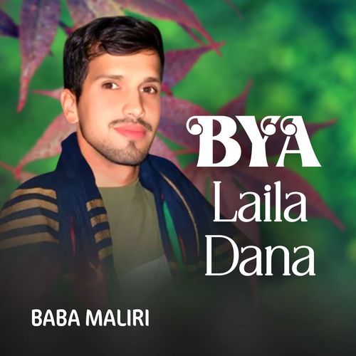 Bya Laila Dana