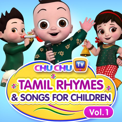 ChuChu TV Tamil Rhymes & Songs for Children, Vol. 1