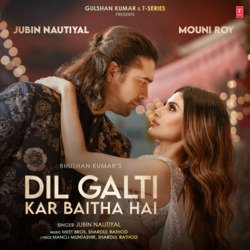 Dil Galti Kar Baitha Hai (Feat. Mouni Roy)-MywKBk0FVHI