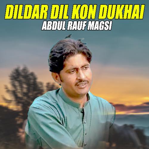 Dildar Dil Kon Dukhai