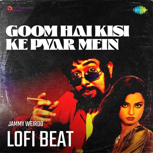 Goom Hai Kisi Ke Pyar Mein Lofi Beat