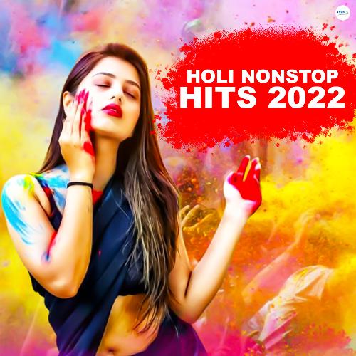 Holi Nonstop Hits 2022