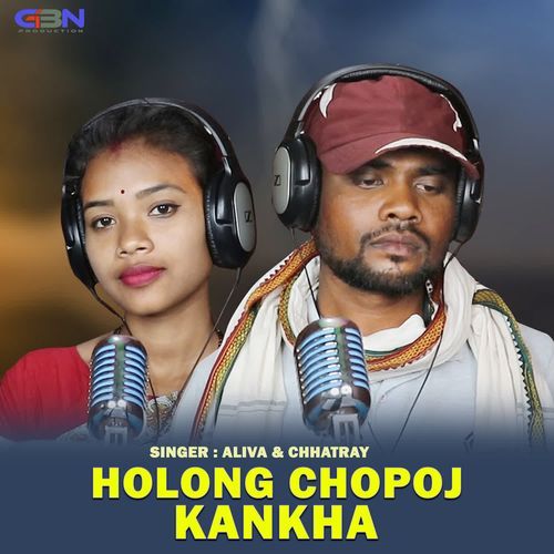 Holong Chopoj Kankha