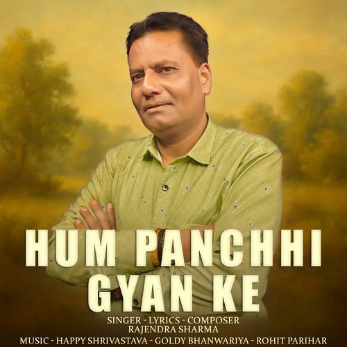 Hum Panchhi Gyan Ke