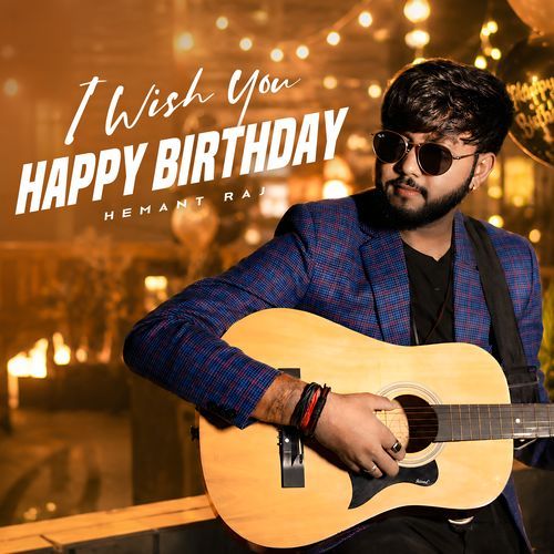 I Wish You Happy Birthday