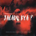 JALADU KYA?