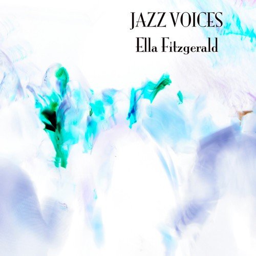 Jazz Voices - Ella Fitzgerald