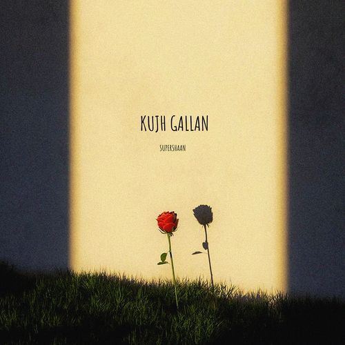 Kujh Gallan