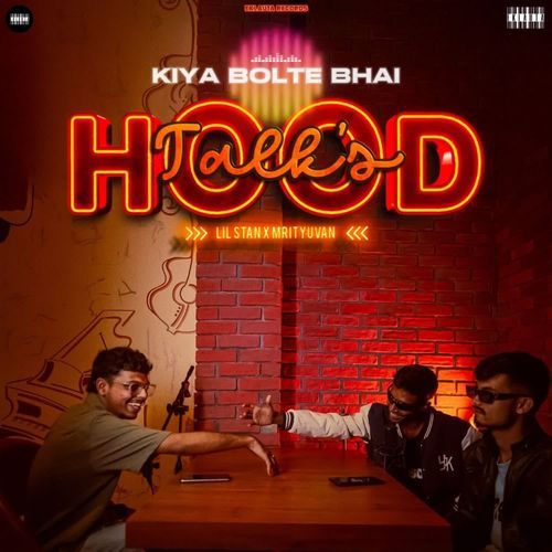 Kya Bolte Bhai (Hood Talk's)
