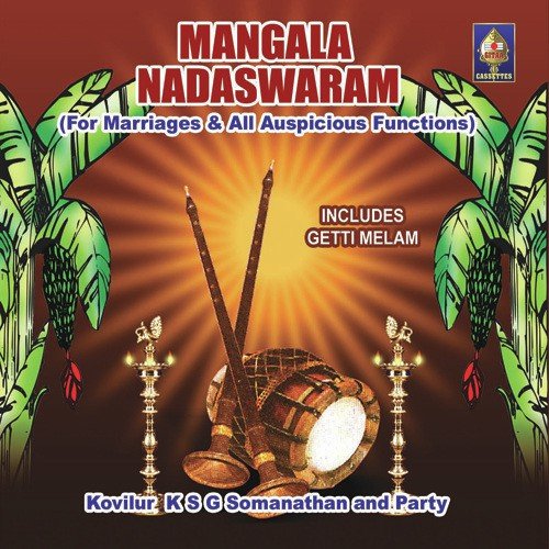 Mangala Naadaswaram - For Marriages And Auspicious Functions