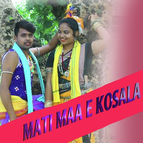 Mati Maa E Kosala