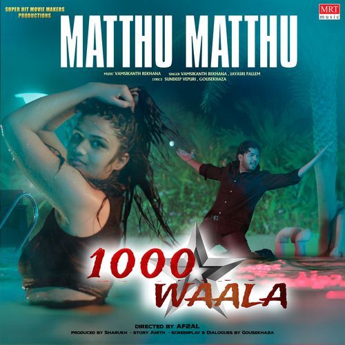 Matthu Matthu (From "1000 Waala")