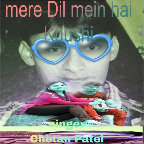 Mere Dil mein hai Khushi