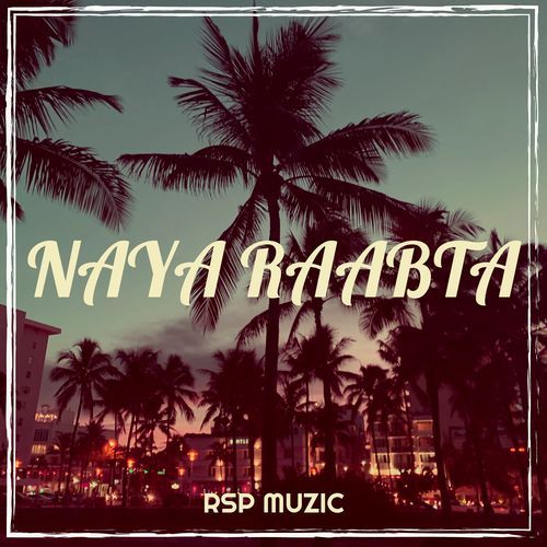 Naya Raabta