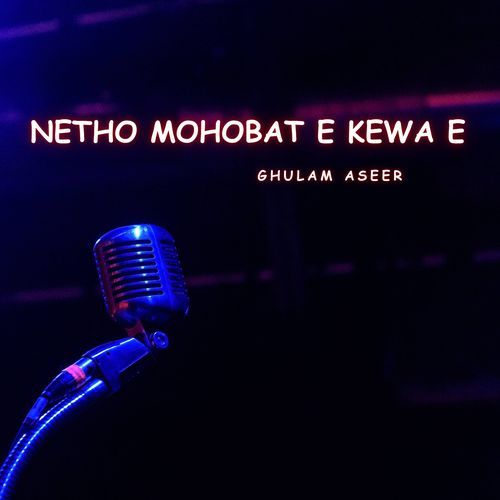 Netho Mohobat E Kewa E
