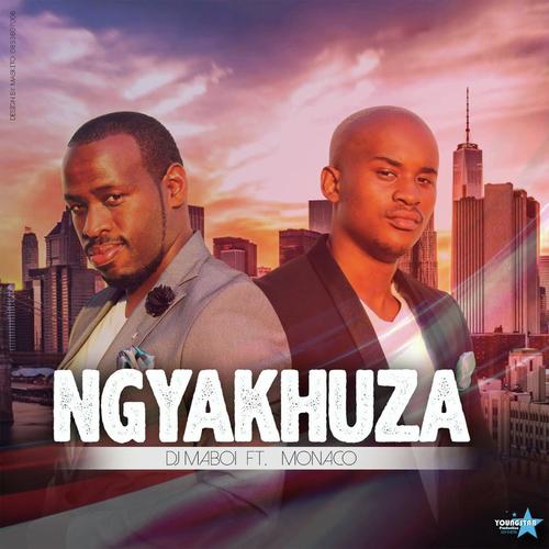 Ngiyakhuza (feat. Monaco)