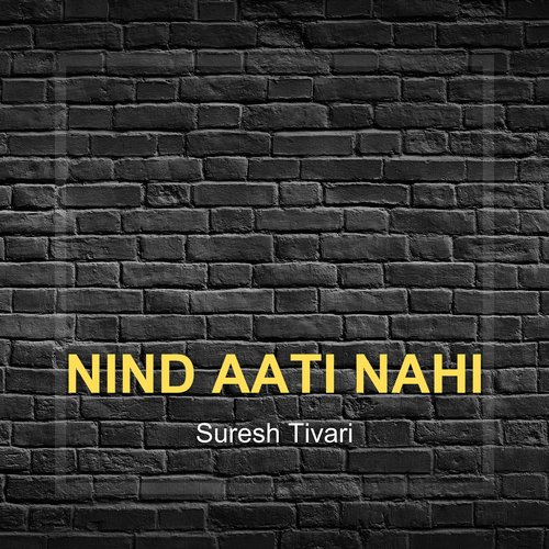 Nind Aati Nahi