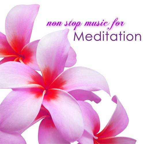 Non Stop Music for Meditation – Calming Music Long Song