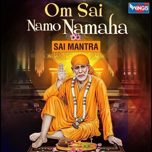 Om Sai Namo Namaha-Sai Mantra