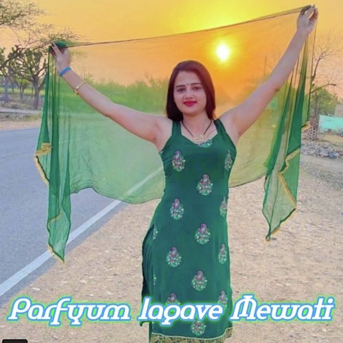 Parfyum lagave Mewati